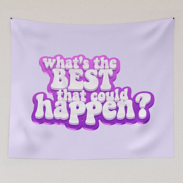 Item preview, What's the BEST that could happen? designed and sold by GlowinUp Shop.