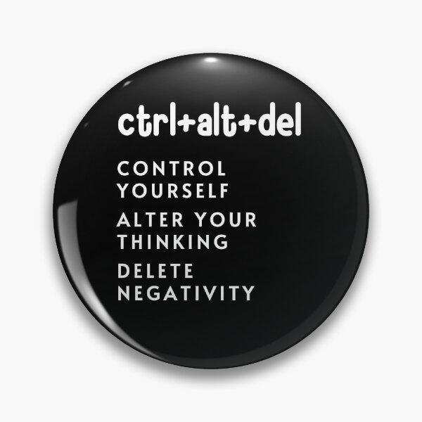 Item preview, ctrl+alt+del - CONTROL YOURSELF - ALTER YOUR THINKING - DELETE NEGATIVITY designed and sold by DOOSKY M.