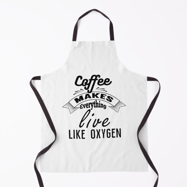Item preview, coffee make every thing live like oxygen designed and sold by Tamer ⭐⭐⭐⭐⭐.