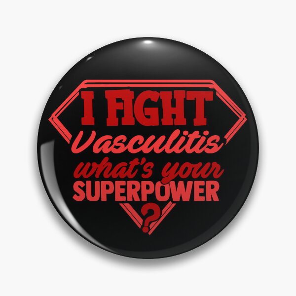 Item preview, I Fight Vasculitis What's Your Superpower designed and sold by Kohend.