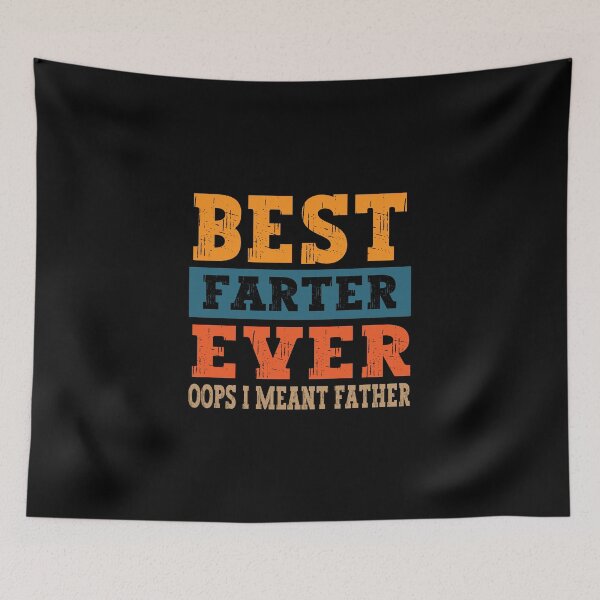 Item preview, Best Farter Ever Oops I Meant Father designed and sold by Nedskr.