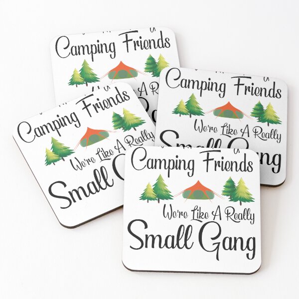 Item preview, We Are More Than Just Camping Friends ,we're like a really small designed and sold by CHOOSEYOURS SHOP.