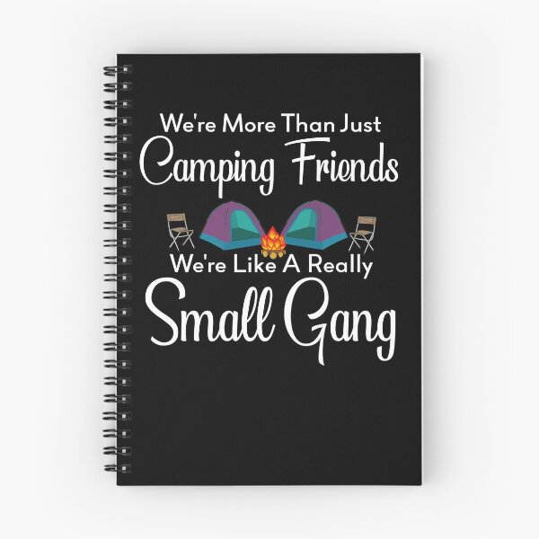 Item preview, We Are More Than Just Camping Friends ,we're like a really small designed and sold by CHOOSEYOURS SHOP.