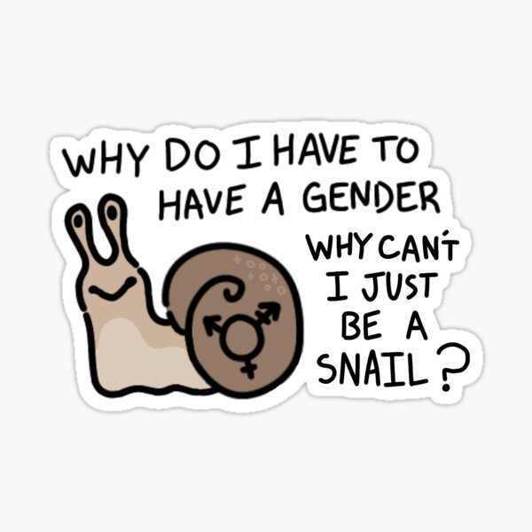 "No Gender Snail" Sticker for Sale by ElliMakes Redbubble
