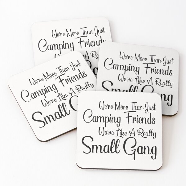 Item preview, We Are More Than Just Camping Friends ,we're like a really small designed and sold by CHOOSEYOURS SHOP.