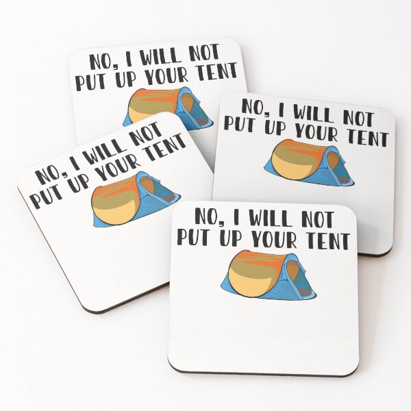 Item preview, no , i will not put up your tent , tent camper,funny hiking sayings designed and sold by CHOOSEYOURS SHOP.