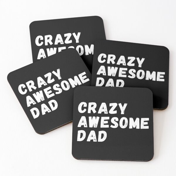 Item preview, Crazy Awesome Dad designed and sold by MojaveTradePost.