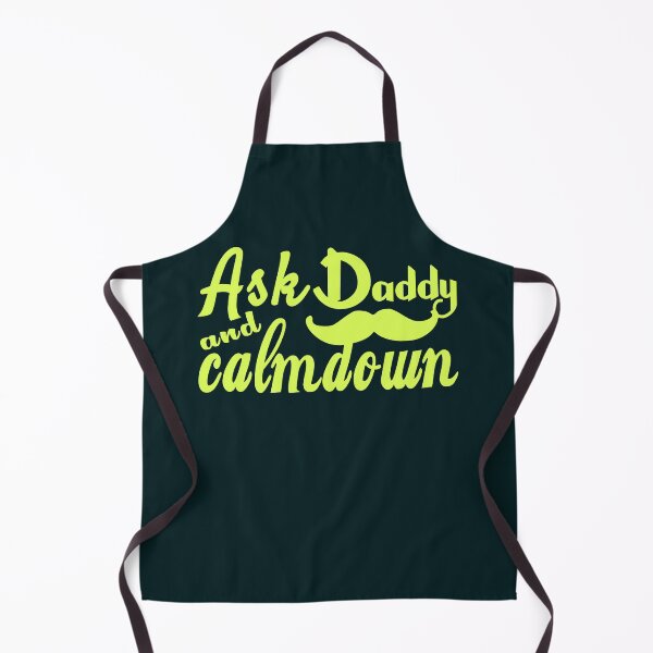 Item preview, Ask Daddy And Calmdown | Father’s Day designed and sold by DNC1134.