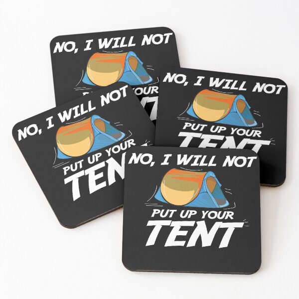 Item preview, no , i will not put up your tent , tent camper,funny hiking sayings designed and sold by CHOOSEYOURS SHOP.