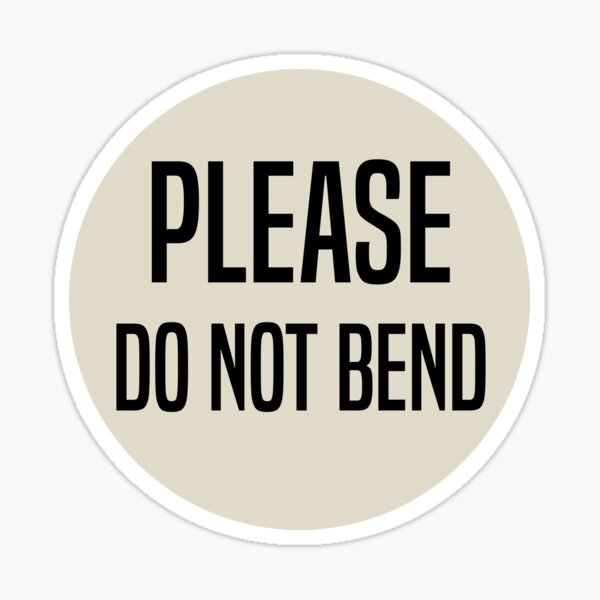 Please Do Not Bend 30 x 66mm Pegatinas 