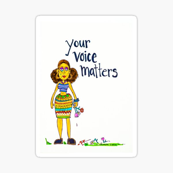 Your Voice Matters Sticker