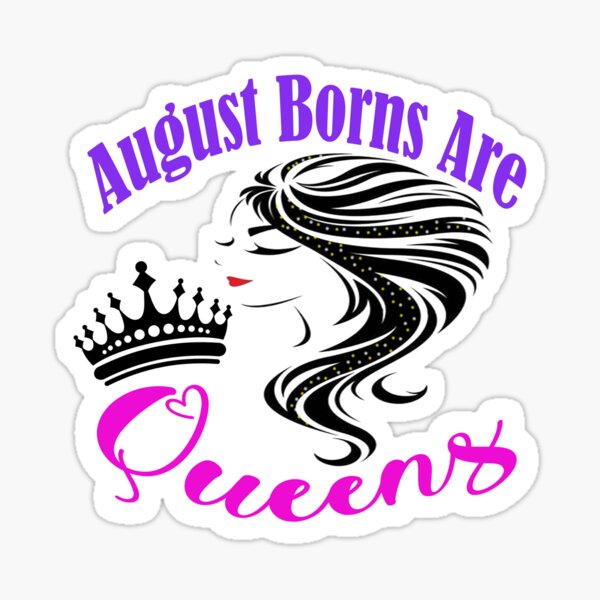 feminine-lady-with-crown-august-borns-are-queens-people-who-was-born