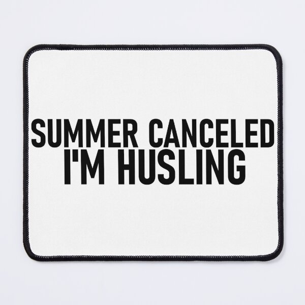 Item preview, Summer Vacation Loading,summer canceled i'm husling designed and sold by CHOOSEYOURS SHOP.