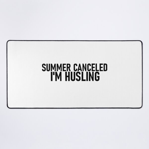 Item preview, Summer Vacation Loading,summer canceled i'm husling designed and sold by CHOOSEYOURS SHOP.