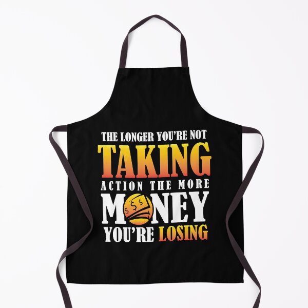 Item preview, The longer you're not taking action the more money you're losing designed and sold by Zexten.