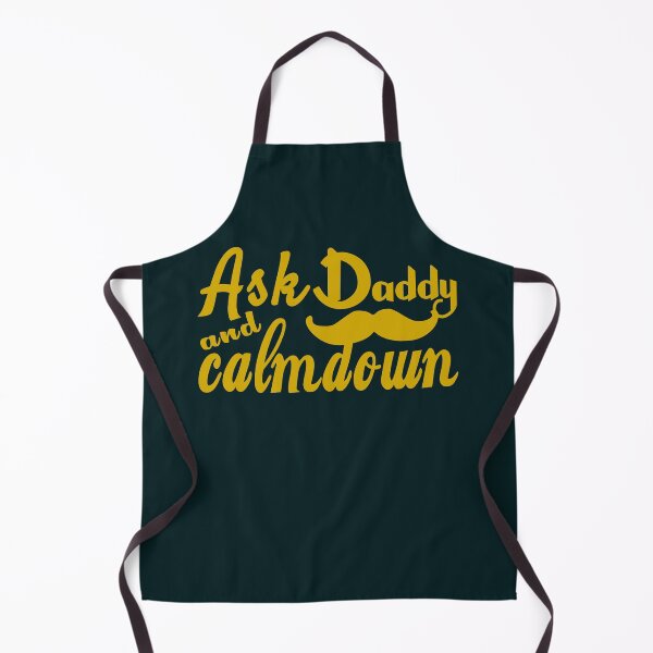 Item preview, Ask Daddy And Calmdown | Father’s Day designed and sold by DNC1134.