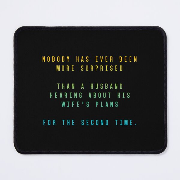 Item preview, NOBODY HAS EVER BEEN MORE SURPRISED THAN A HUSBAND HEARING ABOUT HIS WIFE'S PLANS FOR THE SECOND TIME Shirts gift for men's t-shirts designed and sold by cizito.