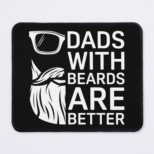 Item preview, Dads With Beards Are Better funny fathers day designed and sold by Nicedeco.