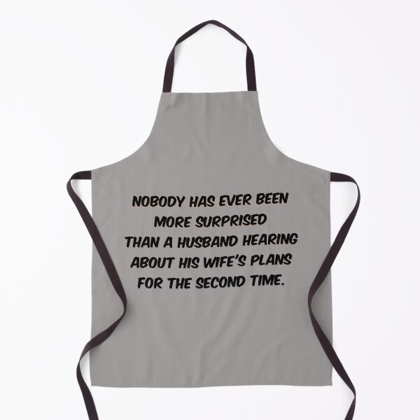 Item preview, nobody has ever been more surprised than a husband hearing about his wife's plans for the second time shirt designed and sold by cizito.