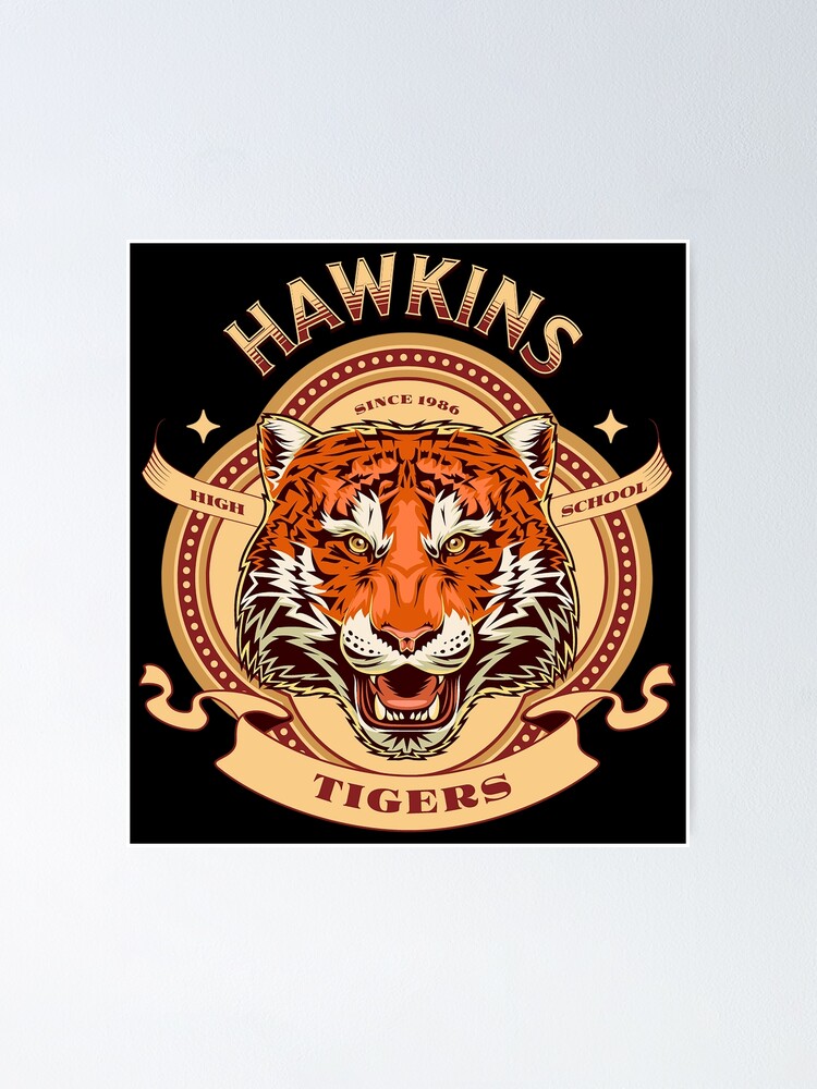 "Hawkins High School Tiger 1986" Poster for Sale by frigamribe88