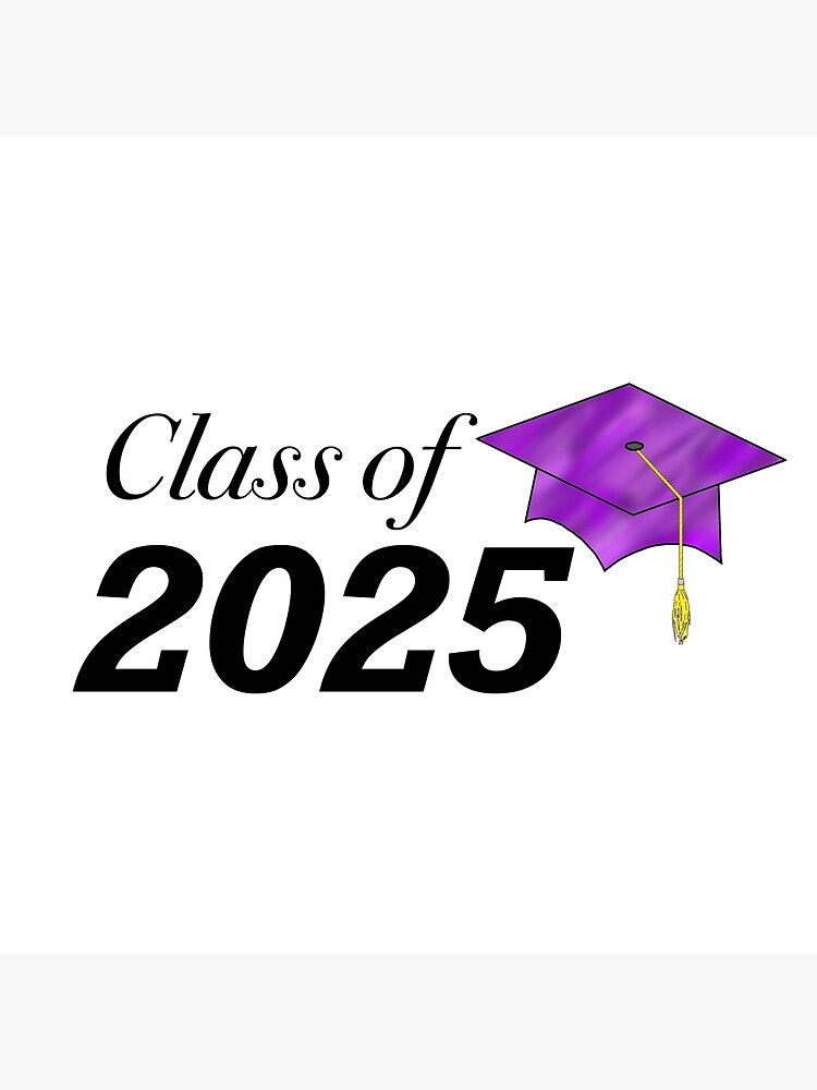 "Class of 2025 Purple Cap" Poster for Sale by 201farmer Redbubble