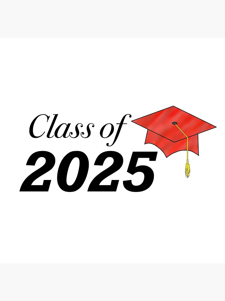 "Class of 2025 Red Cap" Poster for Sale by 201farmer Redbubble