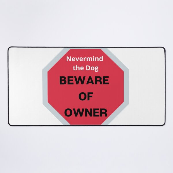 Item preview, Beware of Owner Sign designed and sold by designlee.