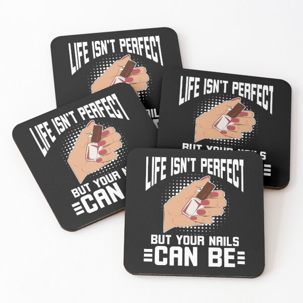 Item preview, Life Isn't Perfect But Your Nails Can Be designed and sold by Roman Beyer.