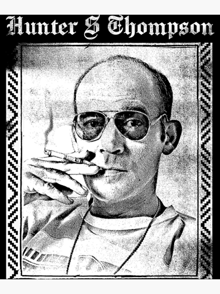 "Hunter S Thompson" Poster by SinanTufan Redbubble