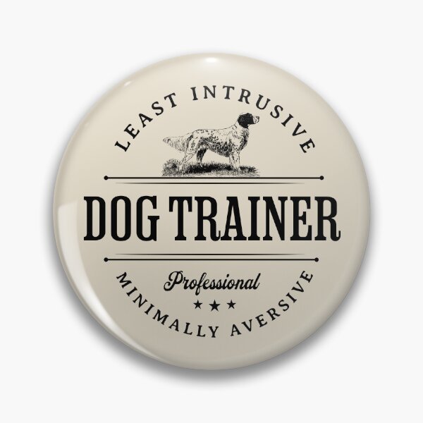 Item preview, Dog Trainer | Least Intrusive Minimally Aversive (LIMA), Vintage Historical designed and sold by arlutai.