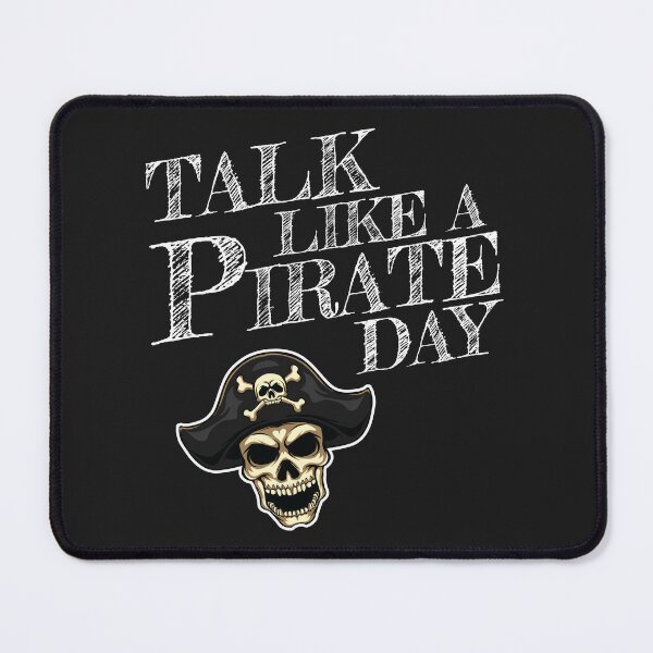 Talk Like A Pirate Day. T-shirt for Sale by papaipapai198