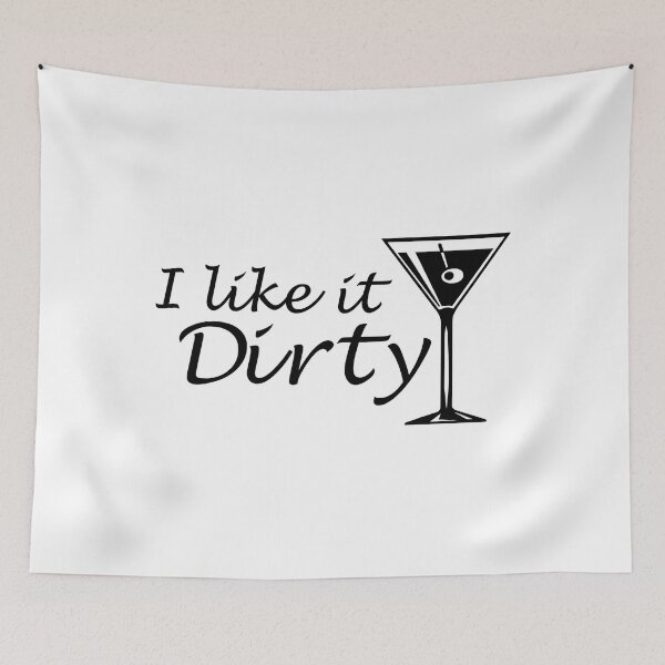 Item preview, I Like It Dirty Martini Funny Love Drink designed and sold by xmjajd.