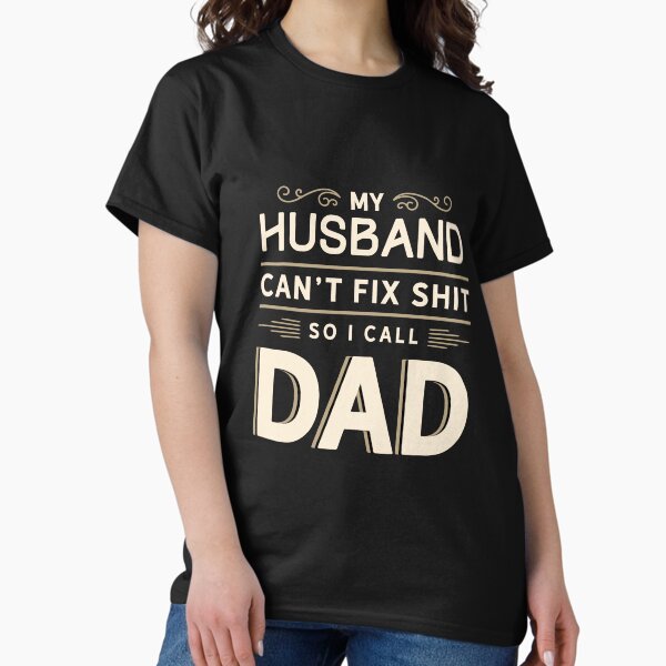 CALL DAD - Fathers' Day Classic T-Shirt
