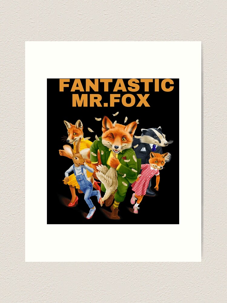 My Favorite People The Fantastic Mr Fox Gifts For Birthday Art Print for  Sale by stevensraig