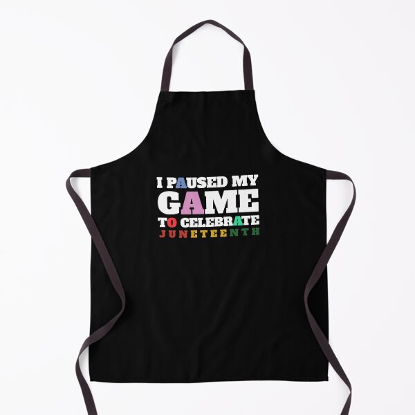 Item preview, I Paused My Game To Celebrate Juneteenth designed and sold by Denti Kanys ⭐⭐⭐⭐⭐.