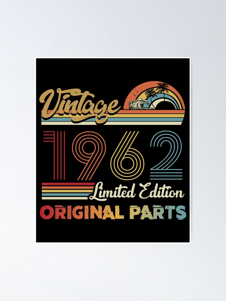 "Vintage 1962 Limited Edition Original Parts" Poster for Sale by