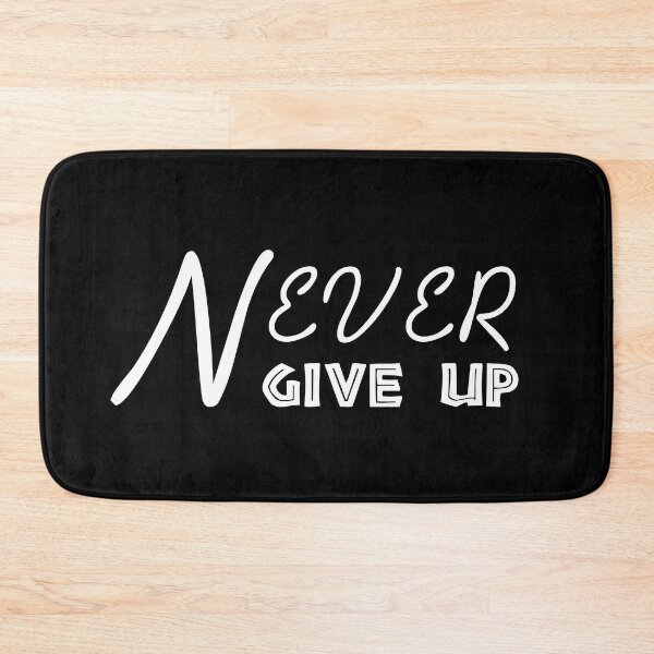 Item preview, NEVER GIVE UP designed and sold by Brother03.