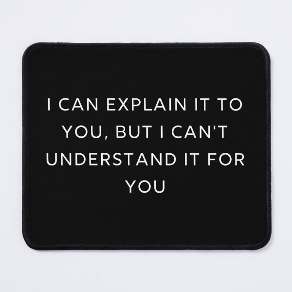 Item preview, I Can't Understand It For You designed and sold by OneFunnyDesign.
