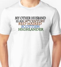MY OTHER HUSBAND IS A... Outlander Unisex T-Shirt