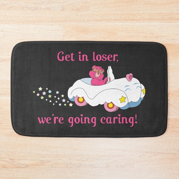Item preview, Get in loser, we're going caring! designed and sold by SergeiKasi153.