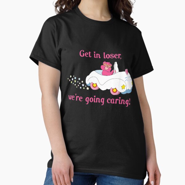 Item preview, Get in loser, we're going caring! designed and sold by SergeiKasi153.