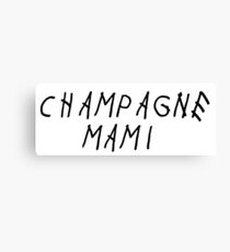 champagne mami Canvas Print