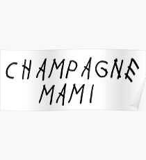 champagne mami Poster