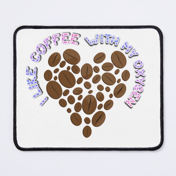 Item preview, I like coffee with my oxygen designed and sold by Vlaki.