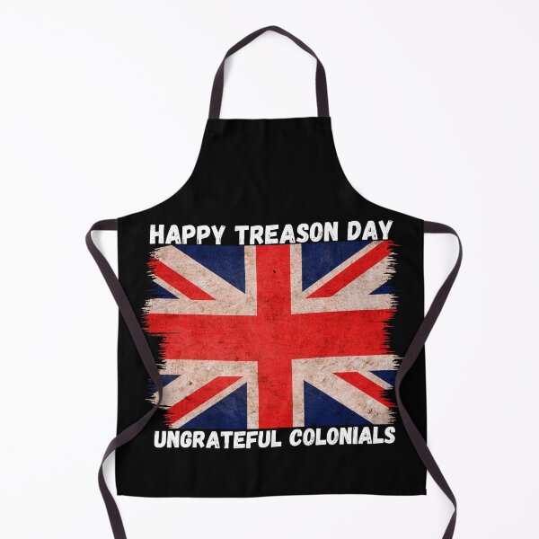 Item preview, British 4th of July Flag Happy Treason Day Ungrateful Colonials designed and sold by JoshBulky.