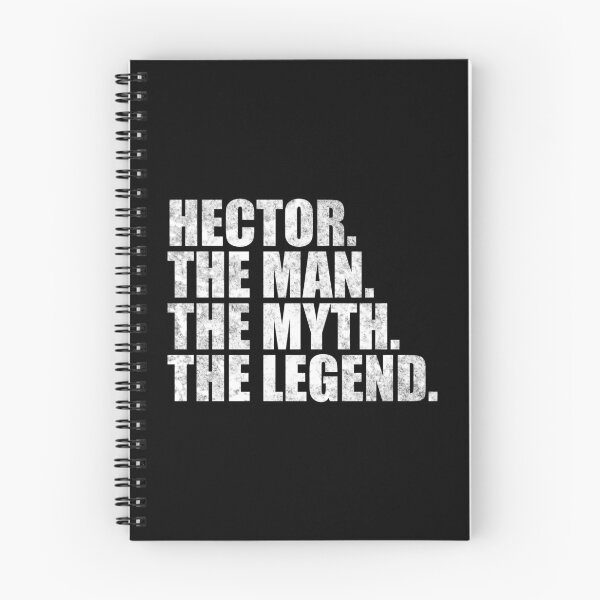 Item preview, Hector Name Hector The Man The Myth The legend designed and sold by Teelogic.