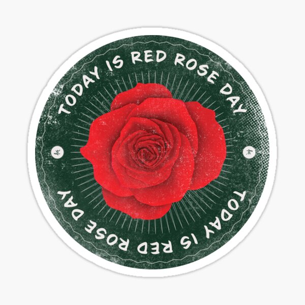 today-is-red-rose-day-badge-sticker-for-sale-by-lvrdesign-redbubble