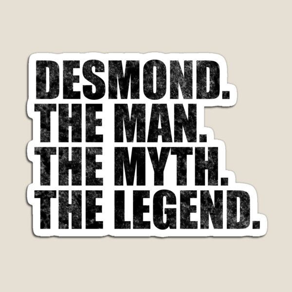 Artikel-Vorschau von Desmond Name Desmond Der Mann Der Mythos Die Legende, designt und verkauft von Teelogic.