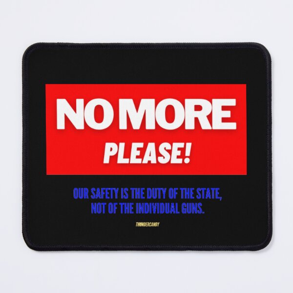 Item preview, NO MORE, PLEASE! designed and sold by thundercandy.