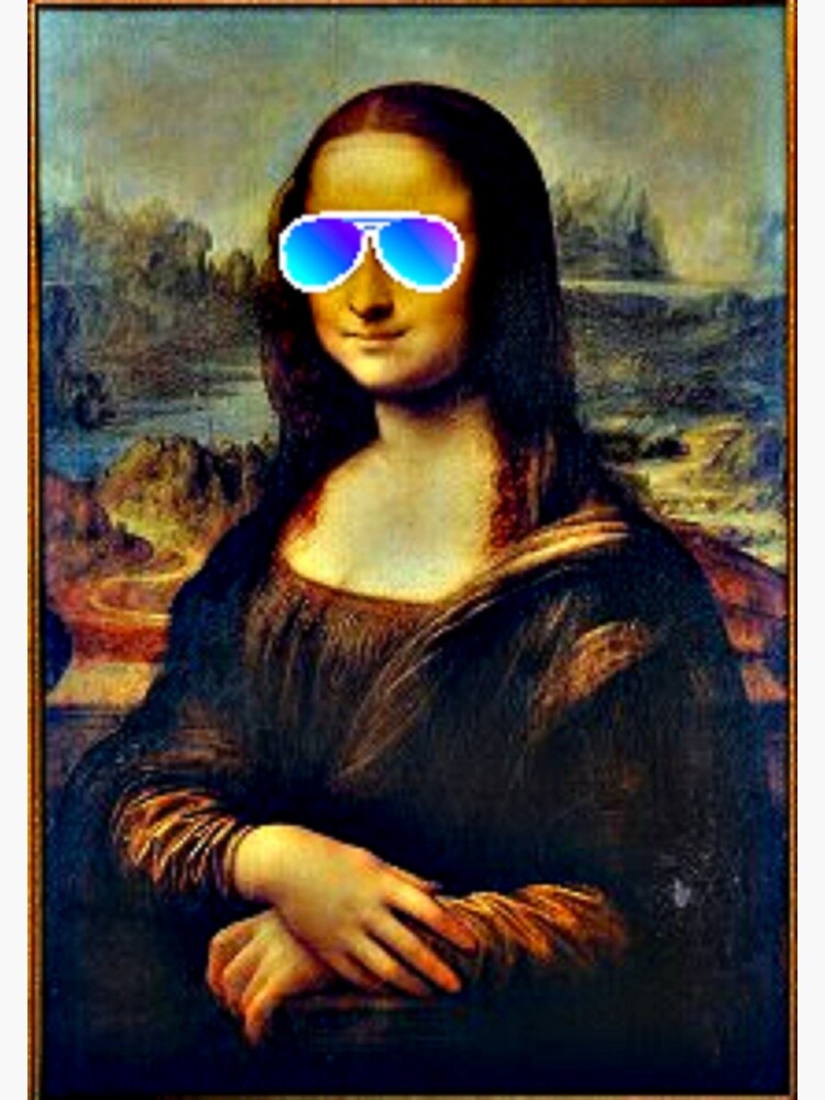 Mona Lisa With Sunglasses Poster For Sale By Jelenad20 Redbubble 